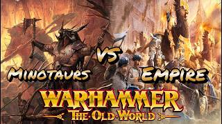 Old World Battle Report - Empire Vs Beastmen Minotaur herd - 2000 pts