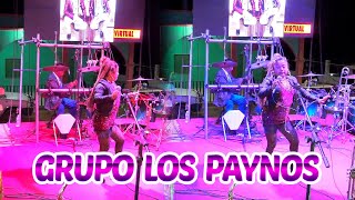 GRUPO LOS PAYNOS EN VIVO TEMA DE BACHATA 2023