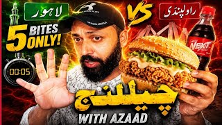 1️⃣ راولپنڈی VS لاہور 🔥 | 5 Bites Zinger Challenge With Azad 😱