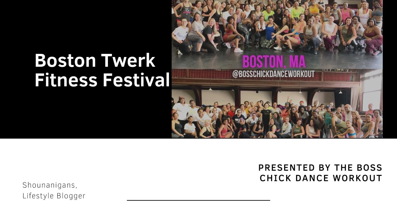 The Boss Chicks Dance Workout: Boston Twerk Fitness Festival