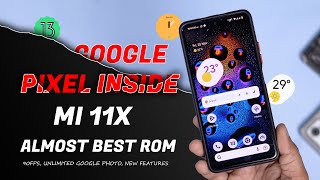 Best Stock Google Pixel Type Os For Mi 11X Pixel Inside For Mi 11X Review 90Fps, Super Smoooth