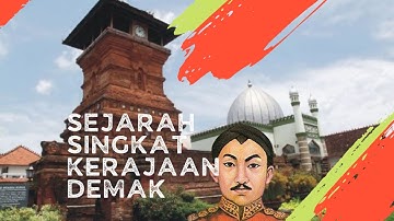 Sejarah Singkat Kerajaan Demak