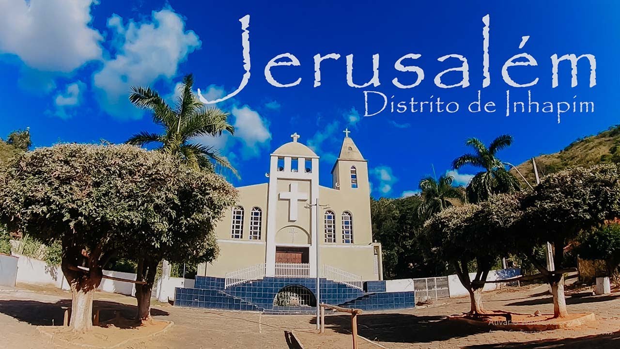 Jerusalém | Distrito de Inhapim - YouTube