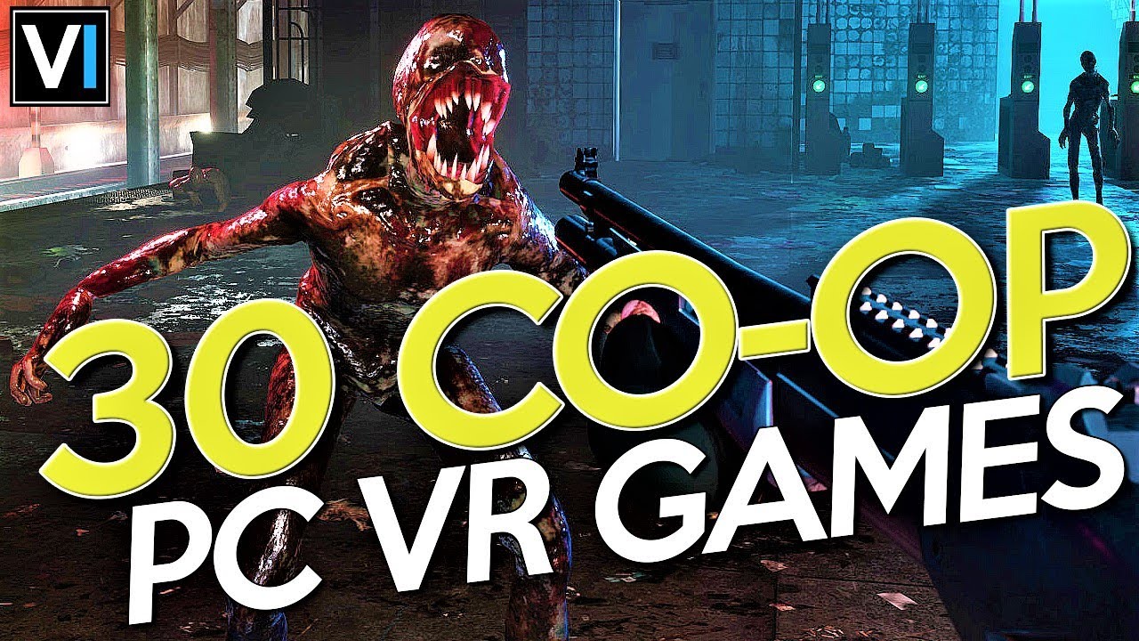 30 Of The Best PC VR CO OP Games YouTube