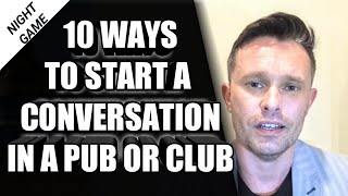 10 Best Conversation Starters at Bars and Clubs
