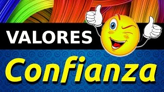 Los Valores:  El Valor de la Confianza