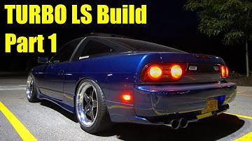 Budget TURBO LS1 240SX Build Part 1