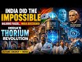 India Did What Superpowers Couldn’t! 🇮🇳 | INDIA’S THORIUM REVOLUTION | INDIA’S SECRET NUCLEAR POWER