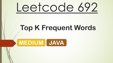 Leetcode 692 Top K Frequent Words (Java)