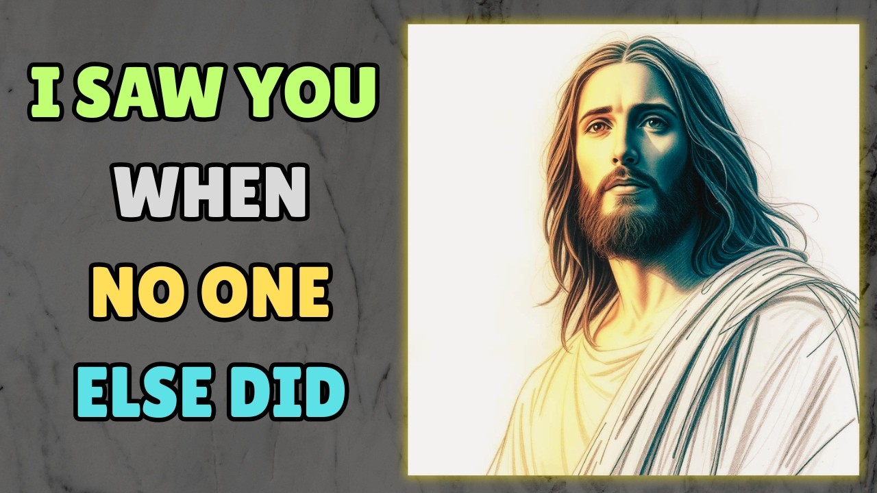 I Saw You When No One Else Did