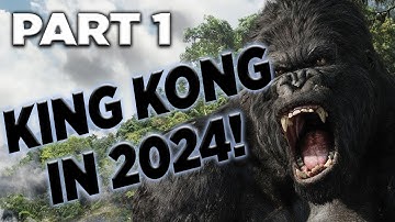 King Kong Playthrough | Part 1