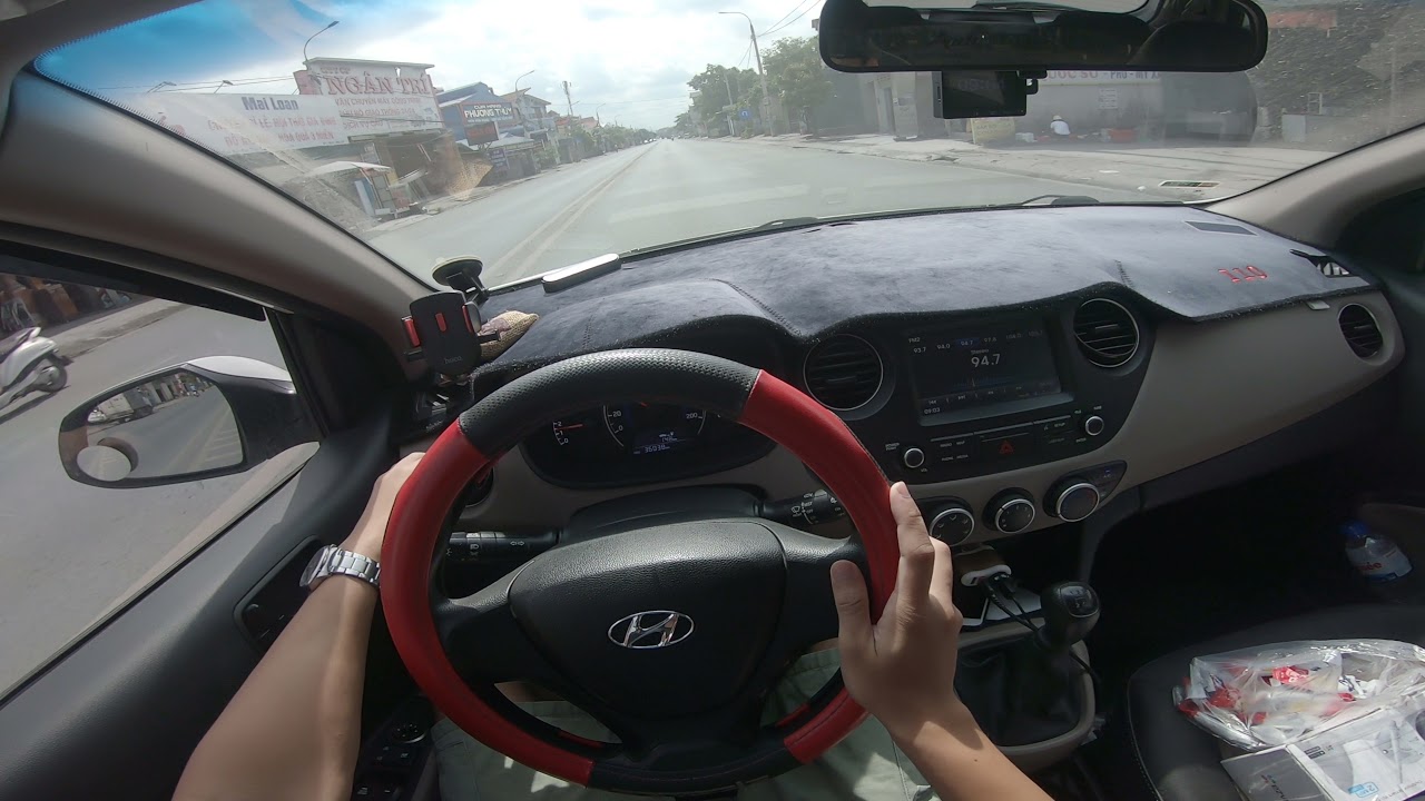 Lái xe góc nhìn chân thực | Hyundai Grand I10 2019 |... - youtube