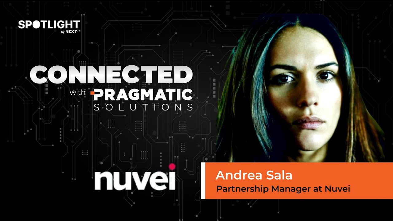 One Payment Solution to Scale Worldwide. Connected with Pragmatic Solutions. Episode #8: Nuvei