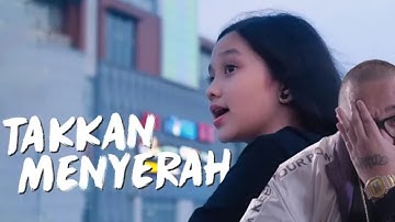 TAKKAN MENYERAH - NAY X SAYKOJI ( official video music )