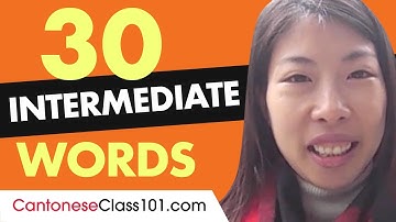 30 Intermediate Cantonese Words (Useful Vocabulary)