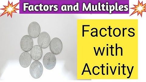 Factors With Activity | Factors And Multiples For Class 4 to Class 6 | Factors and It