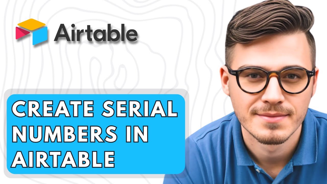 How To Create Serial Numbers In Airtable [2026 Guide]