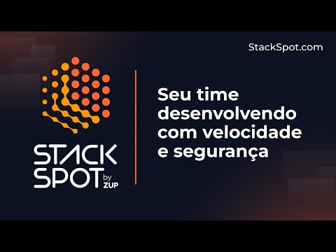 StackSpot: Unleash the Power of a Development Platform