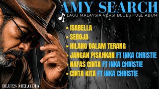 AUTO ENJOY! dengan Lagu Amy SEARCH | Versi Blues🎸 Lagu Nostalgia Terbaik & COVER Terbaru