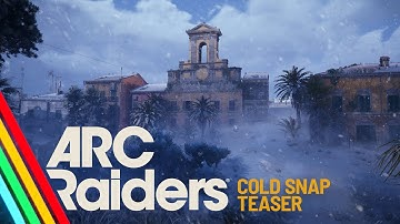A Cold Snap is coming... | ARC Raiders