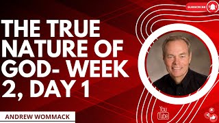 Decoding The Bible - The True Nature of God  Week 2, Day 1 | Andrew Wommack 2023