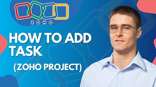 How to Add Task in Zoho Project | Quick Tutorial 2026