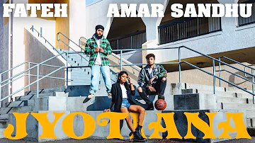 Fateh - Jyotiana Feat. Amar Sandhu [Official Video]