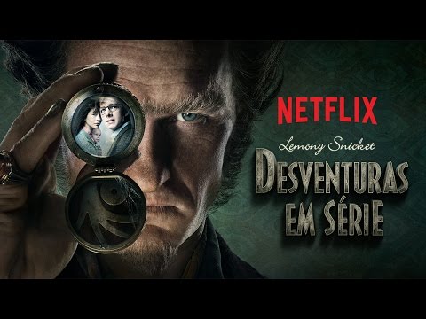 Desventuras em Série, só na Netflix - MainTrailer - :30 - Desventuras em Série, só na Netflix - MainTrailer - :30