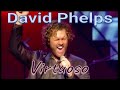 David phelps  virtuoso from legacy of love official music