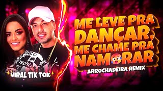 ME LEVE PRA DANÇAR, ME CHAME PRA NAMORAR 💕 - FURACÃO HIT (ARROCHADEIRA REMIX) Djay L Beats ME LEVE PRA DANÇAR, ME CHAME PRA NAMORAR 💕 - FURACÃO HIT (ARROCHADEIRA REMIX) Djay L Beats