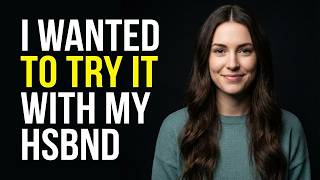 I Asked My Husband Something Brave  And Our Marriage Was Never The Same