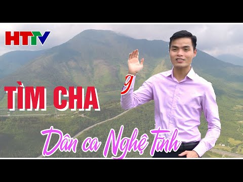 Nghệ Tĩnh Ở Đâu - Tìm Cha | Dân ca Nghệ Tĩnh