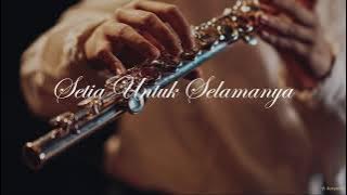 Setia Untuk Selamanya - Instrumental Flute By. Tony Cover Nazia Marwiana