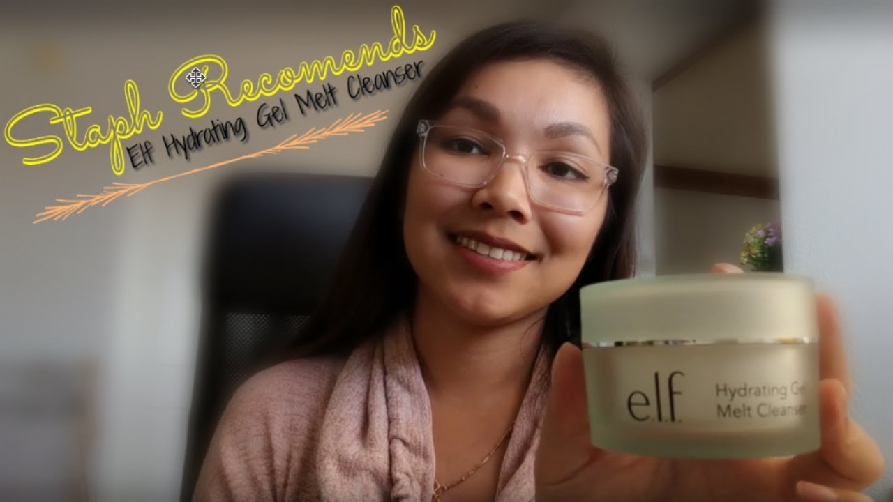 ELF Hydrating Gel Melt Cleanser (Staph YouTube