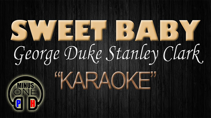 Sweet Baby Karaoke version - Karaoke performance video thumbnail