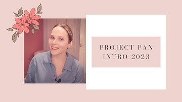 PROJECT PAN INTRO 2023 | #projectpan2023