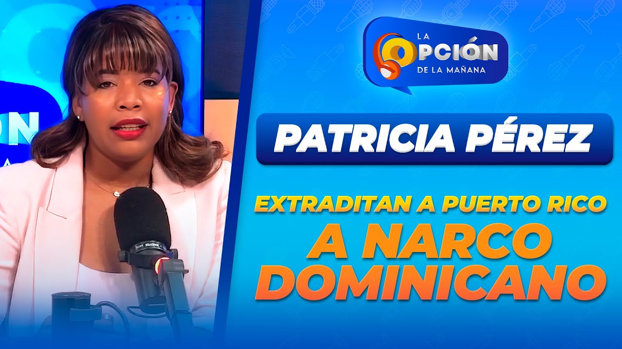 Famoso narcotraficante dominicano extraditado a Puerto Rico para enfrentar serias acusaciones