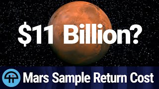 The $11 Billion Question: Unraveling the Cost of Mars Sample Return