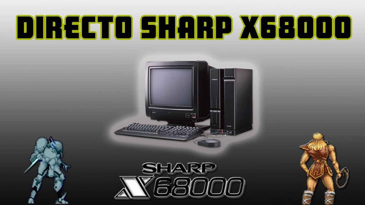 Directo Sharp X68000 PRO #1 - YouTube