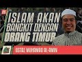 Ustaz Muhamad Al-Amin - Islam Akan Bangkit Dengan Orang Timur #alkahfiproduction
