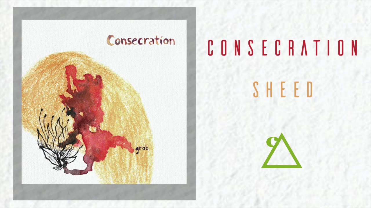 在 YouTube 上觀看「Consecration - Sheed (official audio)」 在 YouTube 上觀看「Consecration - Sheed (official audio)」