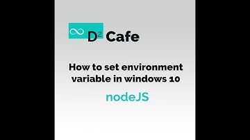 How to set environment variable in Windows 10 - Node js
