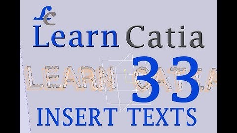 Learn catia V5 Tutorials for beginners |INSERT TEXTS