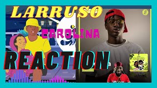 LARRUSO~carolina (REACTION)