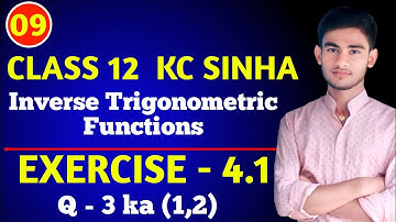 Inverse Trigonometric Functions Class 12th | KC Sinha  | Ex 4.1 ka Q- 3 | Kc Sinha Class 12 Ex 4.1