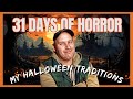 31 days of horror - My Halloween Traditions - Day 1