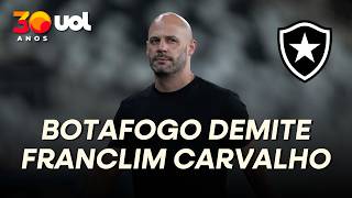BOTAFOGO DEMITE TÉCNICO FRANCLIM CARVALHO E ANUNCIA INTERINO EM BUSCA DE 'MILAGRE' CONTRA CIENCIANO