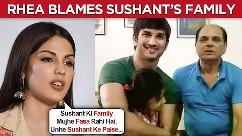 Rhea Chakraborty Accuses Sushant