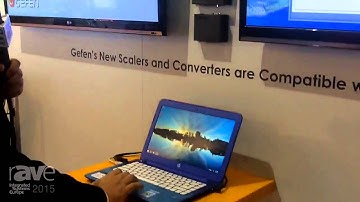 ISE 2015: Gefen Demonstrates Their Synergy Software Using Gefen Scalers and Converters