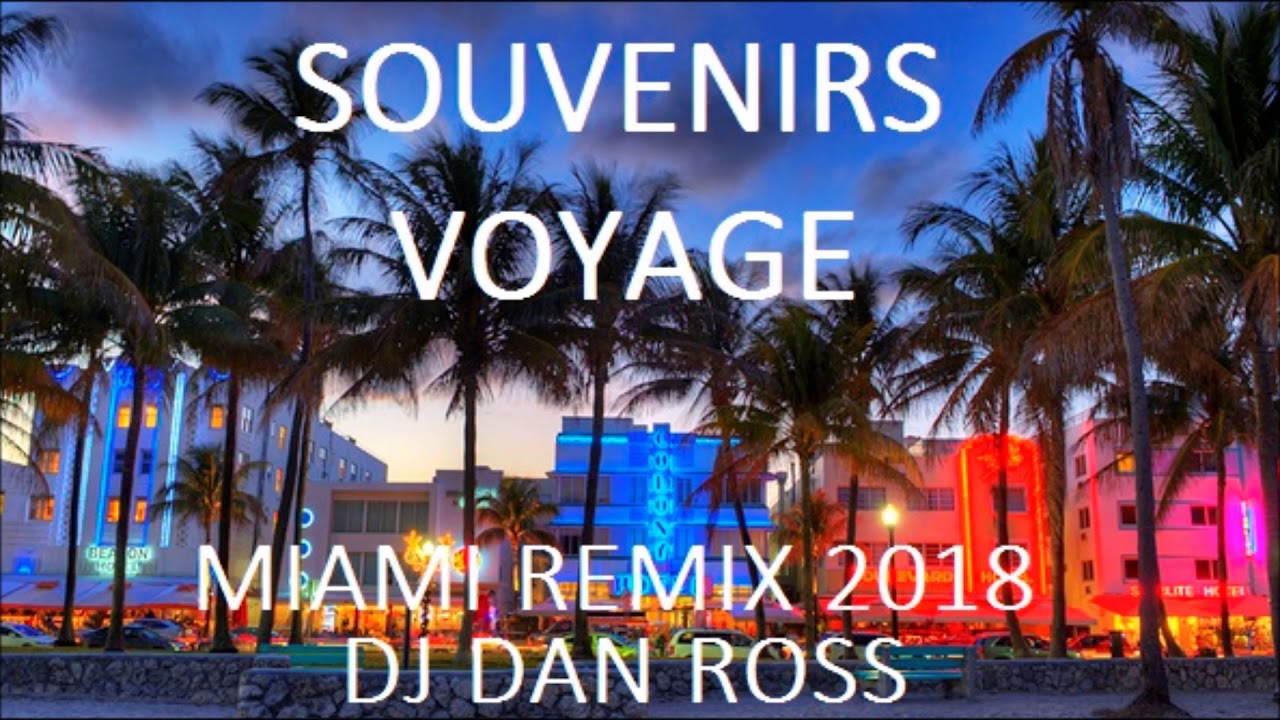 voyage souvenirs remix